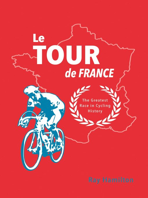 Title details for Le Tour de France by Ray Hamilton - Available